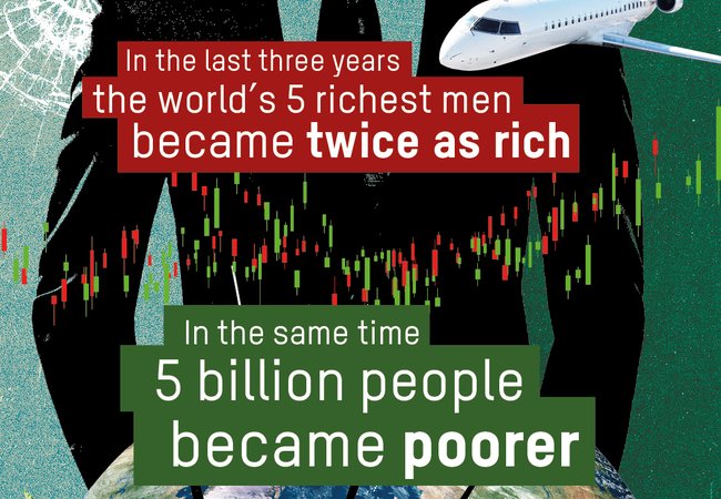 Text reads 'In the last three years the worlds richest men became twice as rich.'