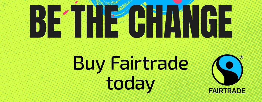 Fairtrade foundation Be the Change website banner