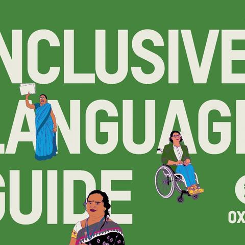 The cover of Oxfam's inclusive language guide which has a green background with the Oxfam logo and the title in white capitals. There are 5 illustrations of a diverse group of people including an athlete with a prosthetic leg and a person wearing a sari.