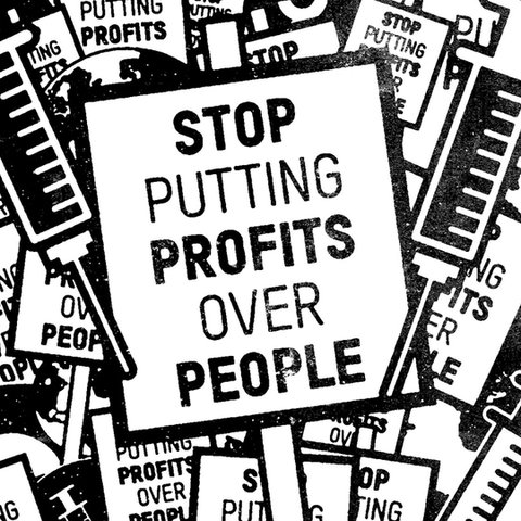 A graphic that has a placard that says 'stop putting profits over people' and illustrations of syringes