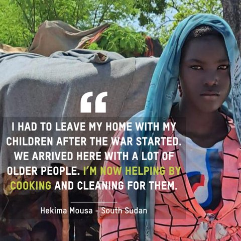 Hekima Mousa in South Sudan. Text reads 'I had to leave my home with my children after the war started. We arrived here with a lot of older people. I'm now helping by cooking and cleaning for them'