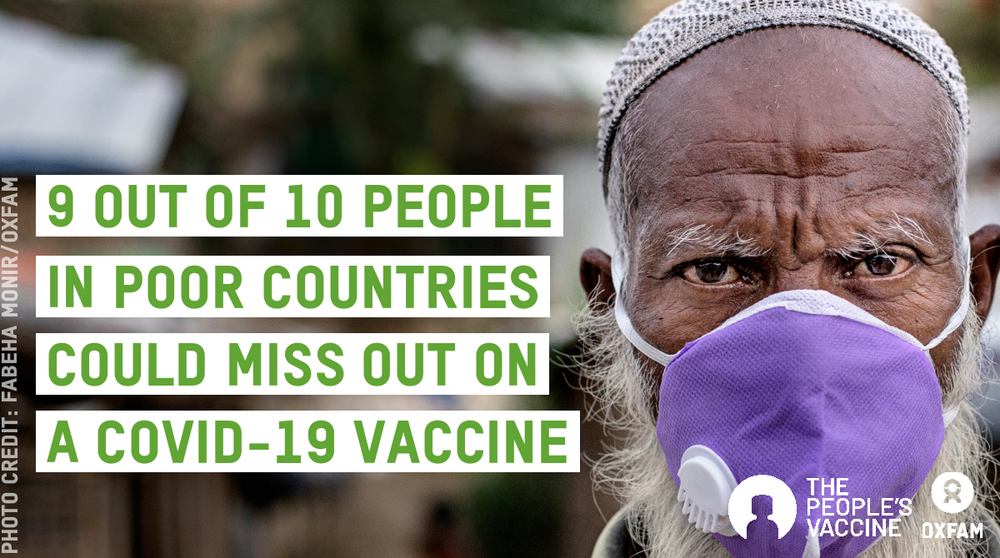 A man wears a mask. The photo has a caption saying '9 out of 10 people in poor countries could miss out on a COVID-19 vaccine'.